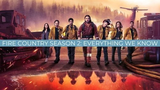 Découvrez les dernières infos sur la saison 2 de Fire Country !