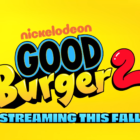 Good Burger 2 Paramount+