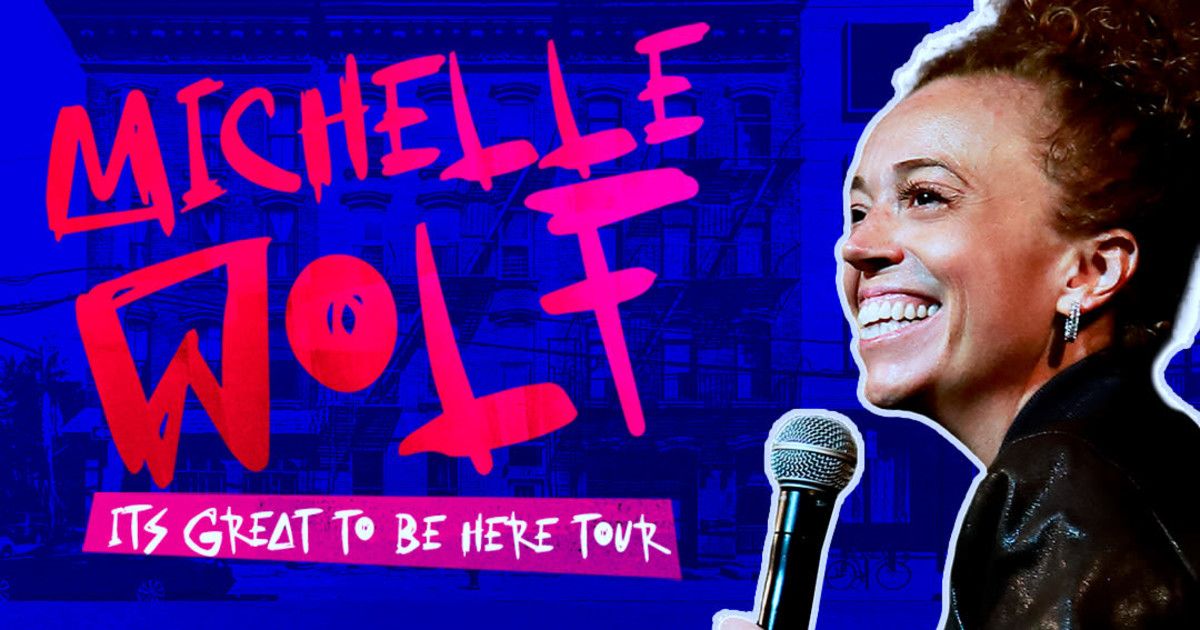 Netflix Michelle Wolf Its Great to Be Here