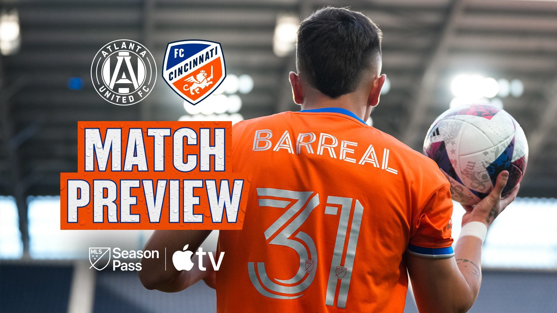 Aperçu : FC Cincinnati affronte Atlanta United FC pour une bataille dans la Conférence Est