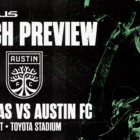 Match Preview Presented by Lexus: FC Dallas vs. Austin FC | August 26, 2023