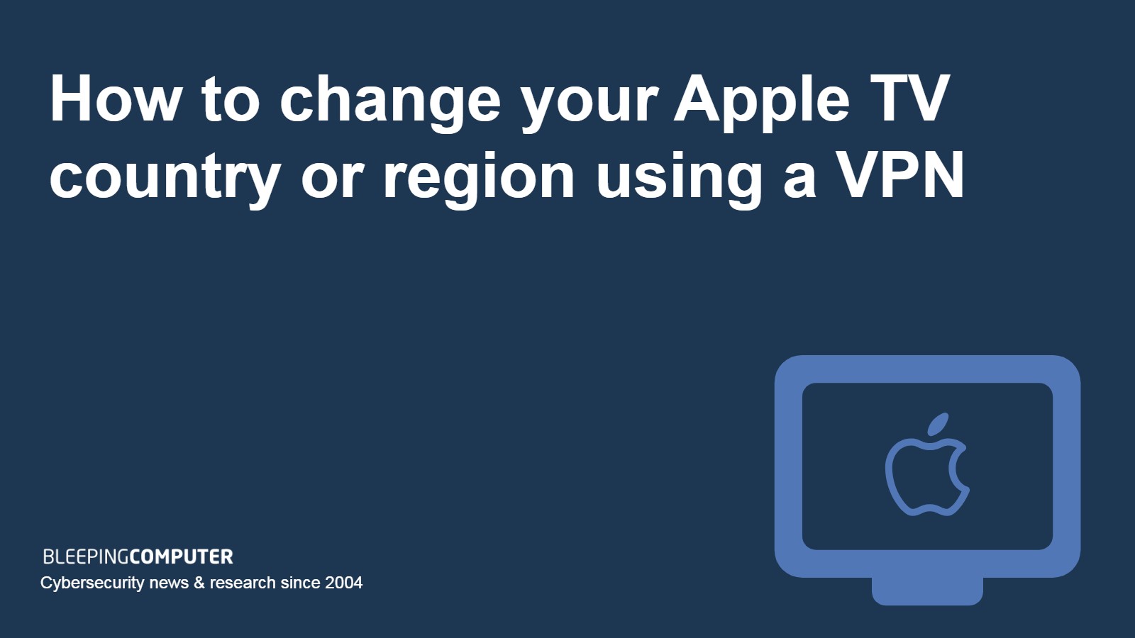 Changer votre pays ou région sur Apple TV avec un VPN