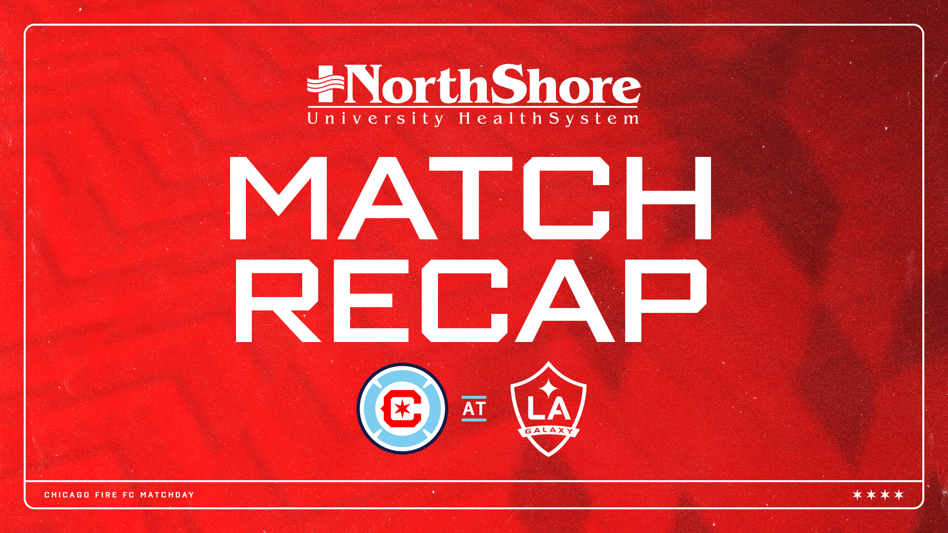 Défaite 3-0 de Chicago Fire FC face à LA Galaxy au Dignity Health Sports Park.