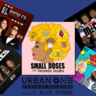Get The Latest Celebrity News With The Urban One Podcasts