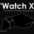 Apple to introduce a special 10-Year Anniversary Apple Watch model that may introduce a major design overhaul & new Features+