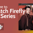 Where to Watch Firefly TV Series