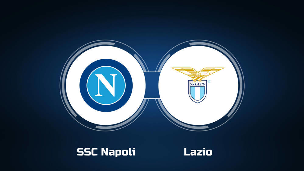 Regarder SSC Napoli vs. Lazio en ligne : diffusion en direct, horaire