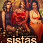 Where to Watch and Stream Tyler Perry's Sistas Free Online