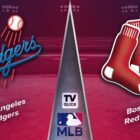 How to Watch Los Angeles Dodgers vs. Boston Red Sox Live on Aug 25
