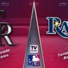 How to Watch Colorado Rockies vs. Tampa Bay Rays Live on Aug 22