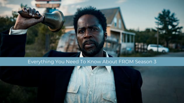 Tout savoir sur la saison 3 de FROM : Date de sortie, Casting, Nombre d’épisodes