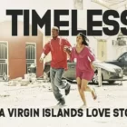 Timeless: A Virgin Islands Love Story will stream on Amazon Prime 