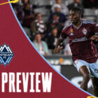 Preview | Rapids welcome Vancouver Whitecaps for rescheduled Western Conference matchup