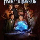 "Haunted Mansion" Coming to Disney+ and Digital Retailers on October 4th