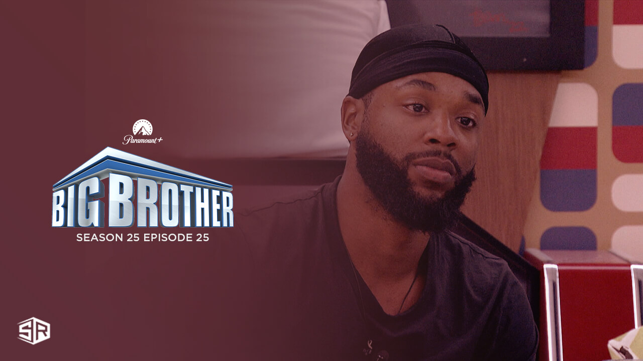 Regardez l’épisode 25 à venir de Big Brother Saison 25 sur Paramount Plus depuis l’étranger