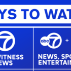 Here are ways you can watch Channel 7 Eyewitness News, ABC