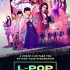 The Latin American Original Series “L-POP” Now Streaming On Disney+