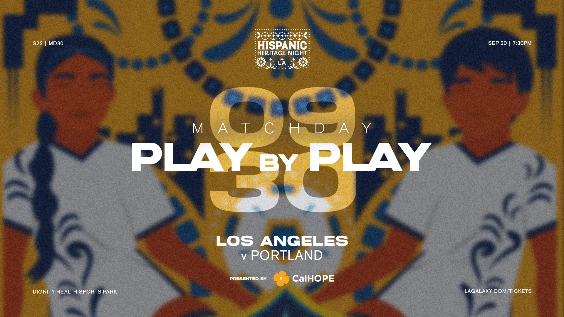 Soirée patrimoine hispanique lors du match à domicile du LA Galaxy contre les Portland Timbers le samedi 30 septembre.