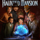 Disney’s ‘The Haunted Mansion’ is Coming to Disney+ For Free And Digital Retailers Next Month