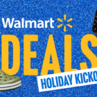 "Walmart Deals - Holiday Kickoff Sale"