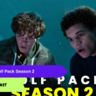 Wolf Pack Season 2 Release Date and Cast