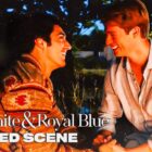 Prime Video shares Red, White & Royal Blue newest deleted scene