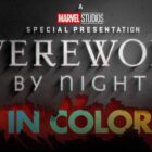 'Werewolf By Night' To Get Colorized Version On Disney+