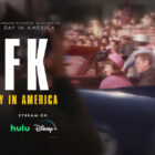 'JFK: One Day in America' Docuseries to Stream on Disney+ and Hulu Nov. 6