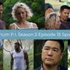 Magnum P.I. Season 5 Episode 15 -- Spoilers