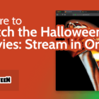 Where to Watch the Halloween Movies Stream in Order