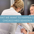 What We Hope Happens - Chicago Med