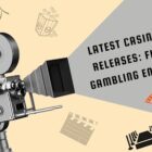 Latest Casino Movie Releases: Films for Gambling Enthusiasts