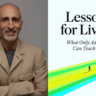 Revolutionary Therapist and Netflix Documentary Star Phil Stutz Shares 7 Lessons for Facing Hardship