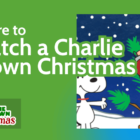 How & Where to Watch A Charlie Brown Christmas in 2023