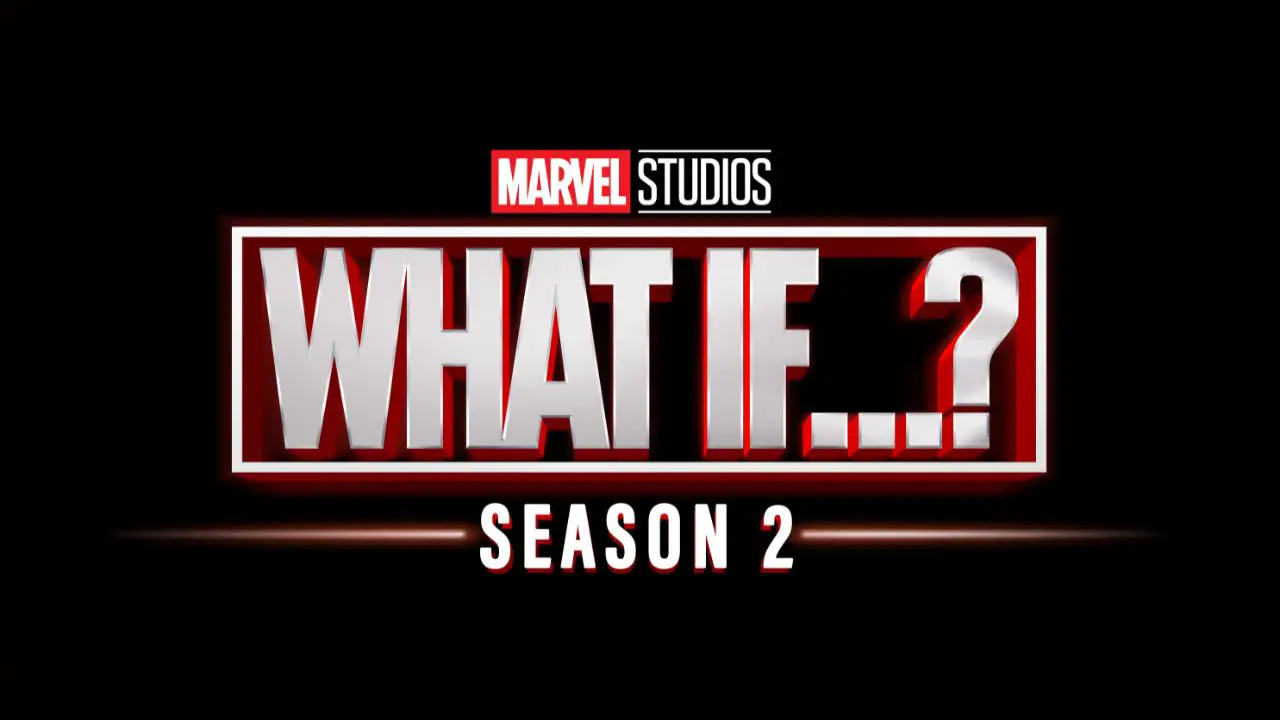Deuxième saison de “What If…?” maintenant disponible sur Disney+ ~ Daps Magic