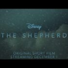 Magical, emotional holiday film 'The Shepherd' is now streaming on Disney+