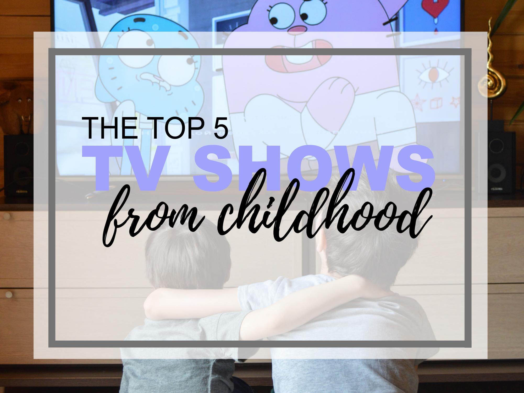 Les 5 meilleures émissions de télévision de l’enfance – Wildcat Chronicle