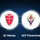 Watch AC Monza vs. ACF Fiorentina Online: Live Stream, Start Time
