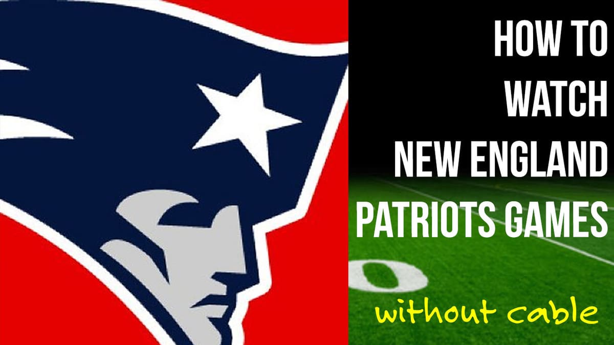 Regarder les matchs des New England Patriots sans abonnement câble