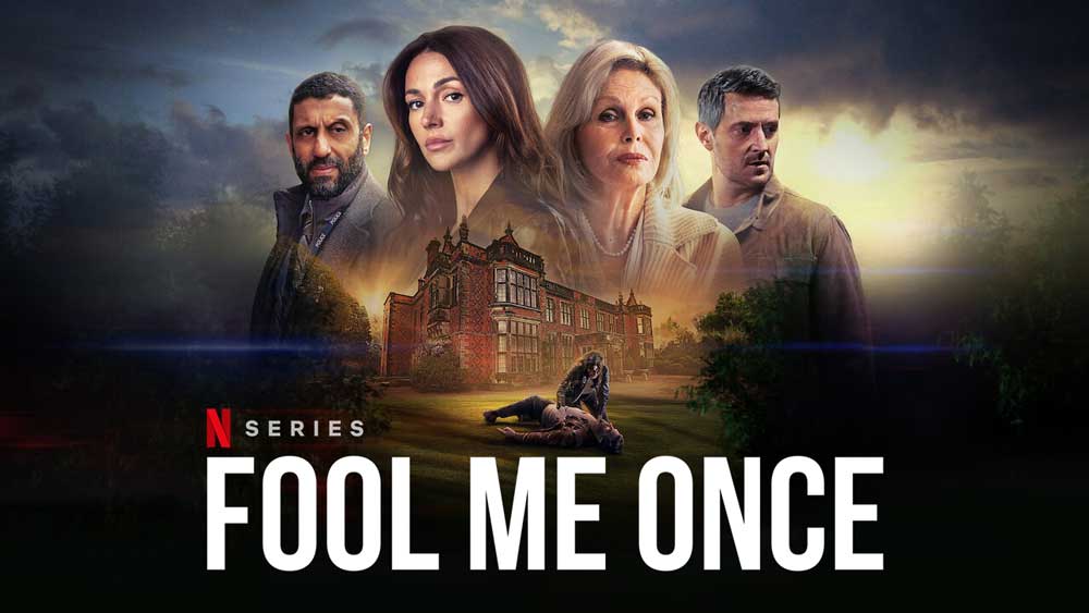 Revue de la série Thriller Netflix Fool Me Once