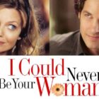 I Could Never Be Your Woman