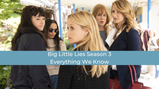 Big Little Lies Saison 3 : Casting, Bande-annonce, Date de sortie et toutes les infos