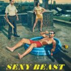 Video: Paramount+ Reveals Official Trailer and Key Art for New Original Series "Sexy Beast"