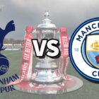 Tottenham vs Man City football club logos over an image of the FA Cup Trophy