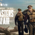 TV Series Masters of the Air Premiers January 26
