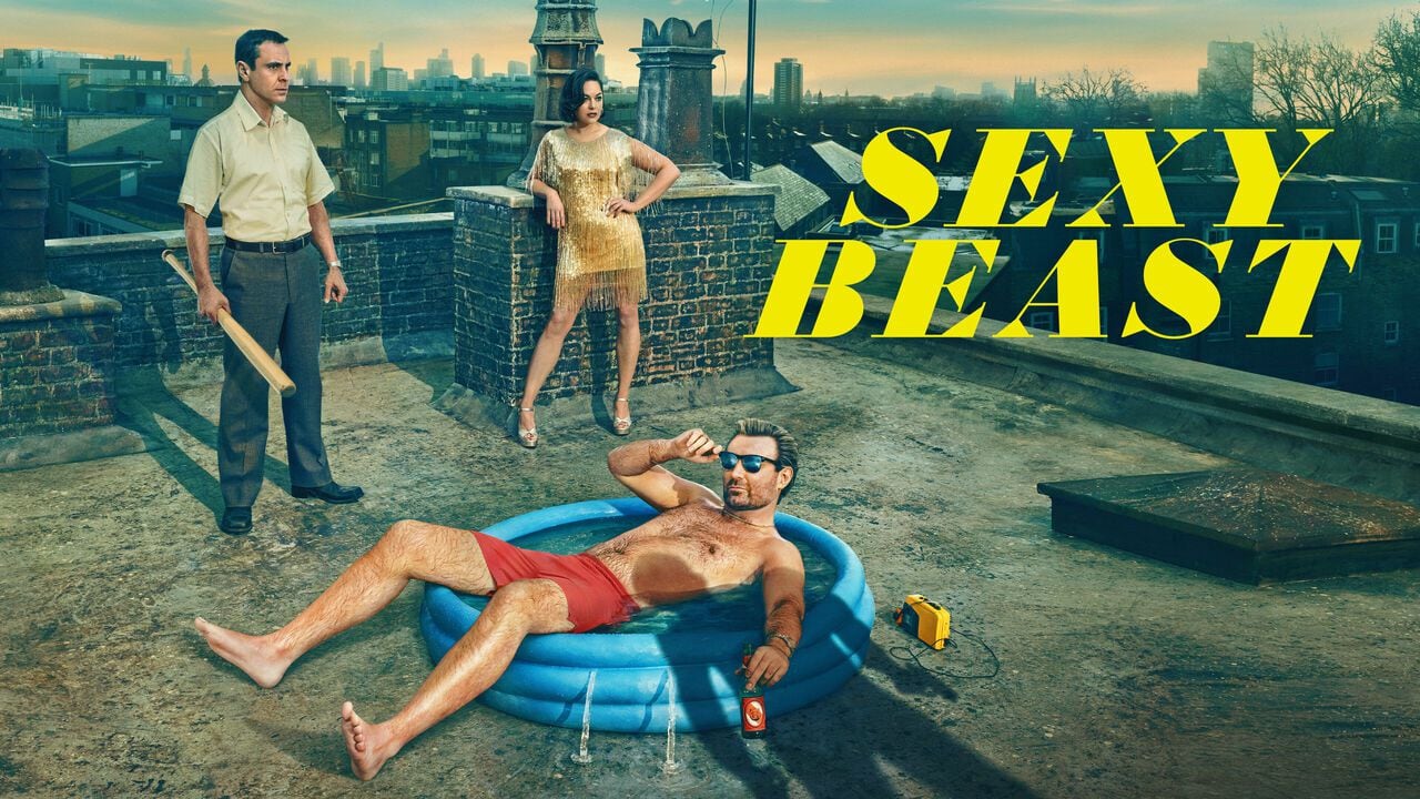 Première de la série “Sexy Beast” disponible gratuitement en ligne