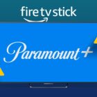 Top 11 Ways to Fix Paramount Plus Not Working on FireStick