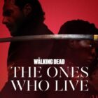The Walking Dead: The Ones Who Live Season 1 Episode 1 Release Date & Time on AMC Plus