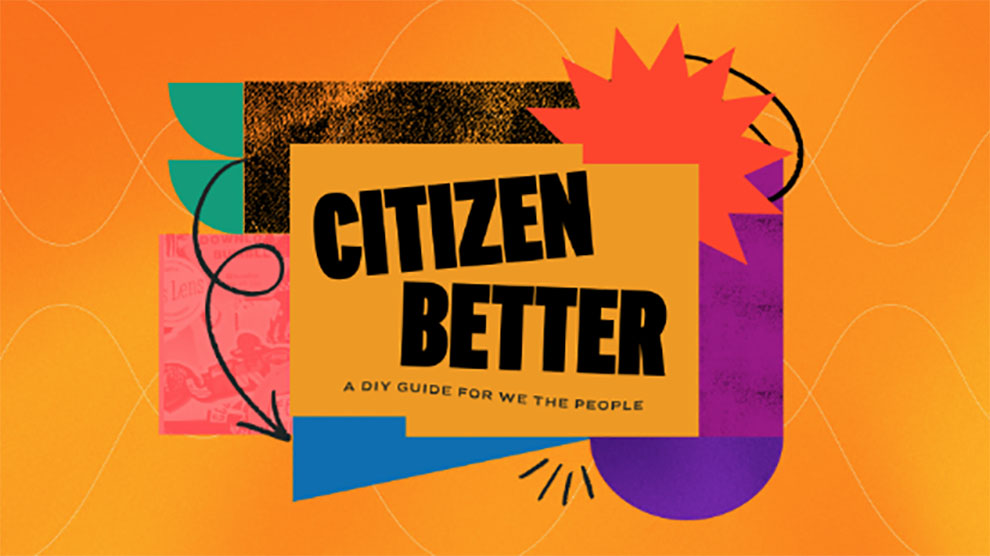 Découvrez Citizen Better: Histoires – 04 février 2024