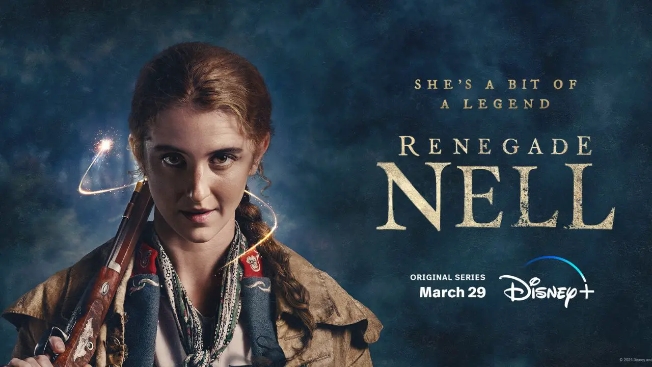 Disney+ annonce que la série fantastique d’action-aventure “Renegade Nell” sera diffusée le 29 mars